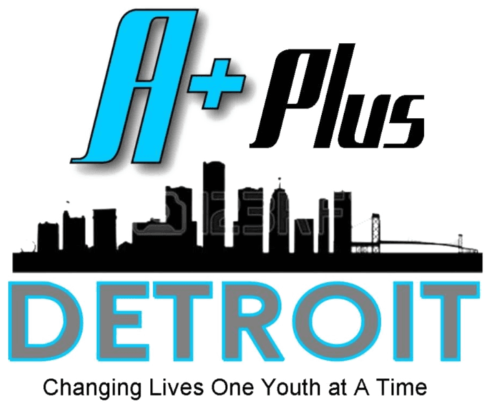 A+ Plus Detroit — Changing Lives One Youth at a Time